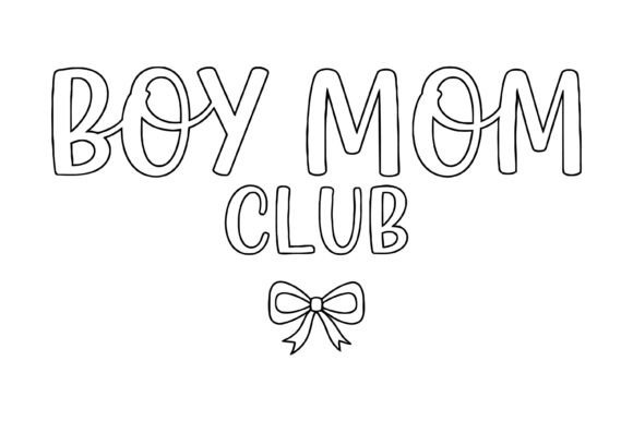Boy Mom Club Typography Design Graphics for T-Shirt Designs