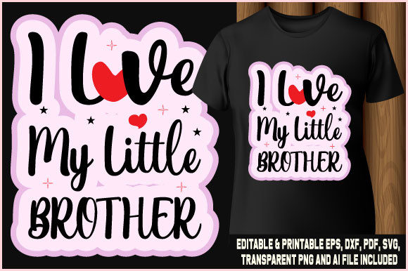 I Love My Little Brother T-Shirt Craft Graphics