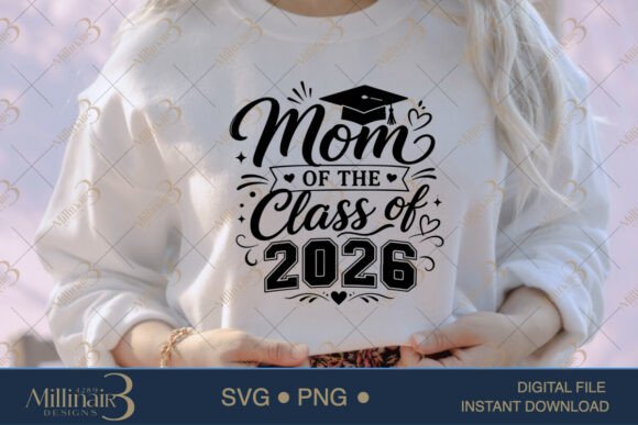 Mom of the Class of 2026 Graphics: T-Shirt Designs That Land With Heart