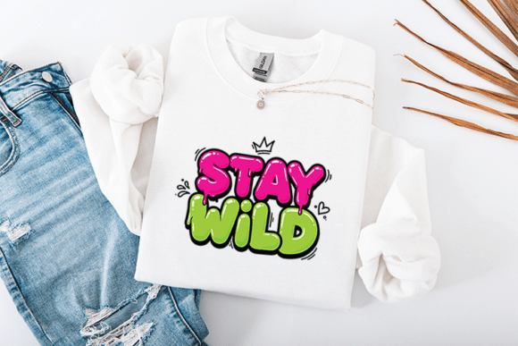 Stay Wild Graffiti SVG Street Art Drip