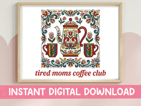 Tired Moms Coffee Club Folk SVG: Graphics & T-Shirt Designs